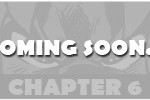 Chapter 6 coming soon