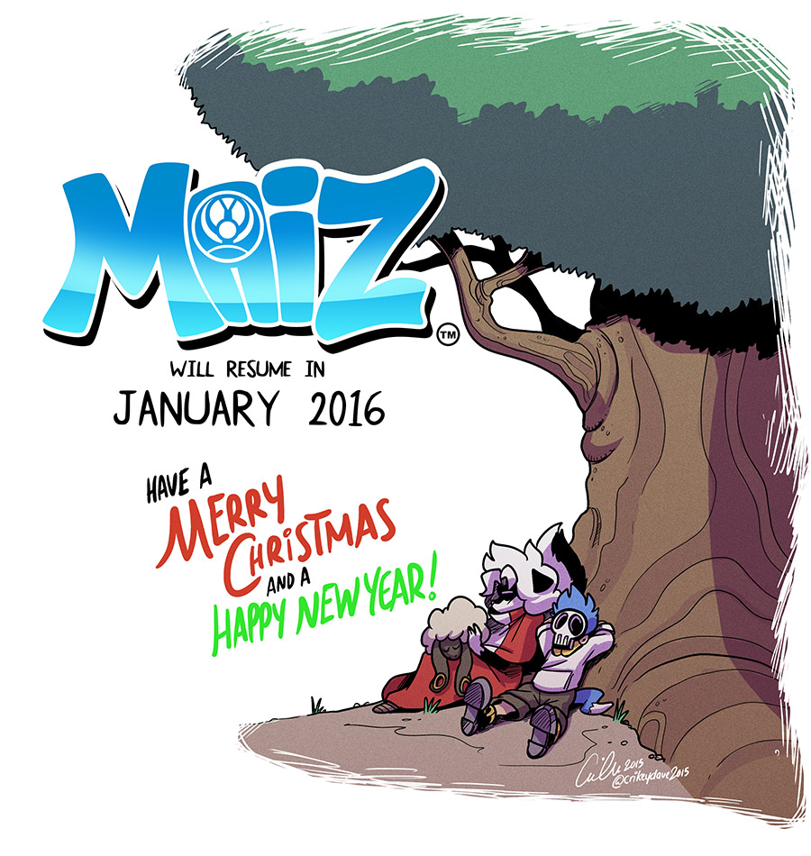 MAiZ will resume January 2016